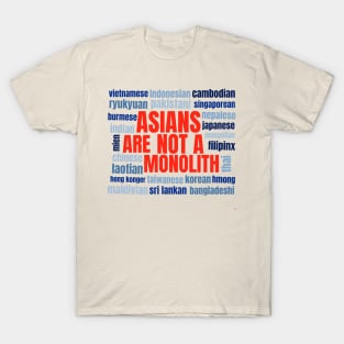 Asians Are Not A Monolith - Bold T-Shirt